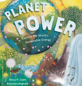 Barefoot Books Planet Power: Explore the World's Renewable Energy