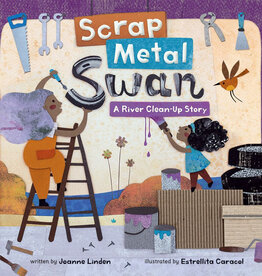 Barefoot Books Scrap Metal Swan: A River Clean-Up Story