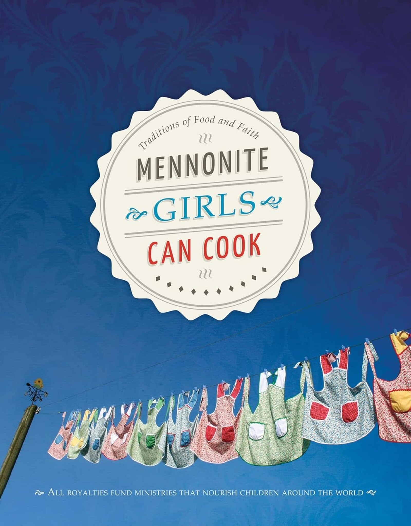 Mennonite Girls Can Cook Hardcover – Illustrated