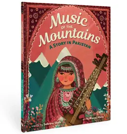 Barefoot Books Music of the Mountains: A Story in Pakistan