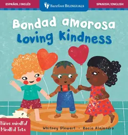 Barefoot Books Mindful Tots: Loving Kindness Board Book (Spanish / English)