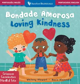 Barefoot Books Mindful Tots: Loving Kindness Board Book (Portugese)
