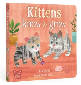 Barefoot Books Baby Animals: Kittens Know & Grow