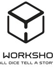 Q-Workshop - QWO Q Workshop: Dice -