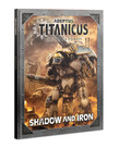 Games Workshop - GAW Adeptus Titanicus: Shadow and Iron - Campaign Expansion