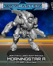 Privateer Press - PIP Warcaster: Neo-Mechanika - Iron Star Alliance - Morningstar A - Heavy Warjack