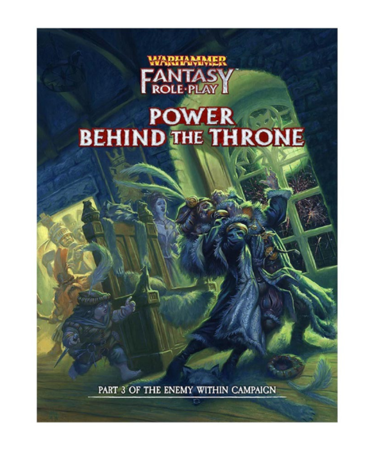 Cubicle 7 - CB7 Warhammer Fantasy Roleplay 4E - Power Behind the Throne - Enemy Within Volume 3