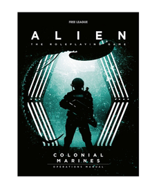 Free League Publishing - MUH Alien RPG - Colonial Marines - Operation Manual