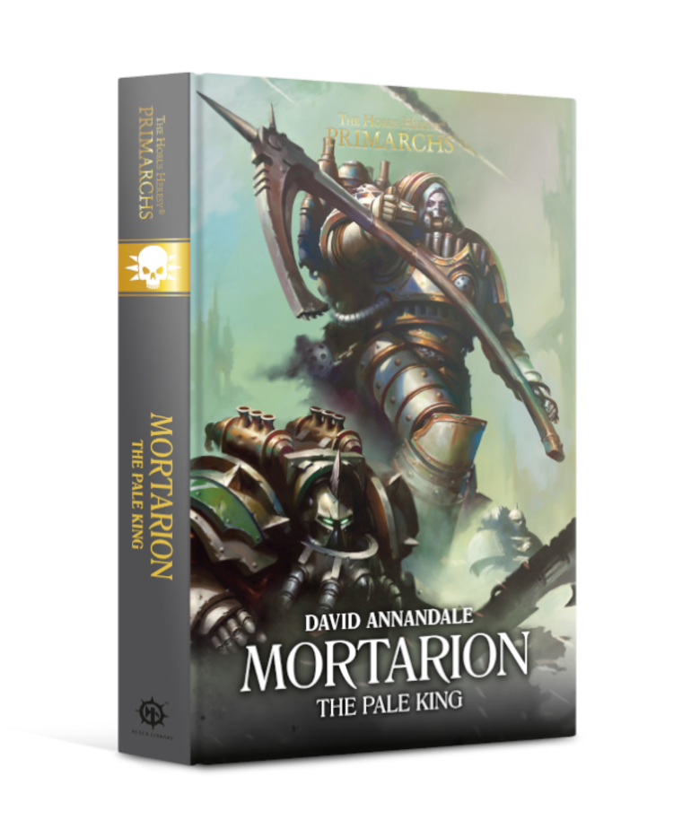 Games Workshop - GAW Black Library - The Horus Heresy - Primarchs - Mortarion: The Pale King