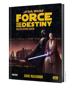 Edge - ESA Star Wars - Force & Destiny RPG - Core Rulebook