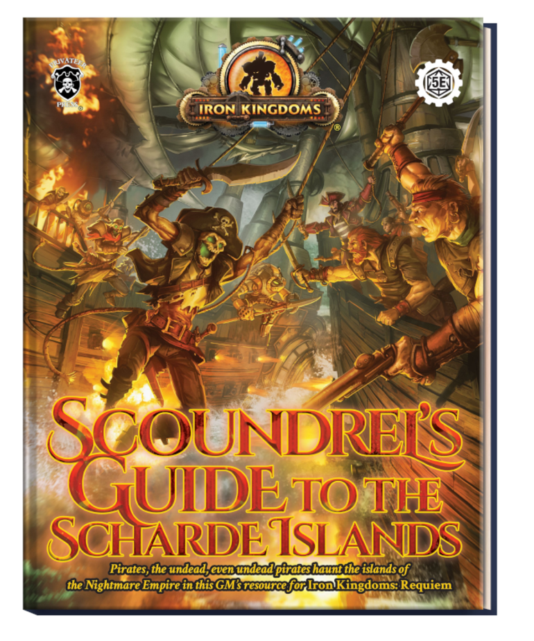 Iron Kingdoms Roleplaying Game Requiem Scoundrel's Guide to the
