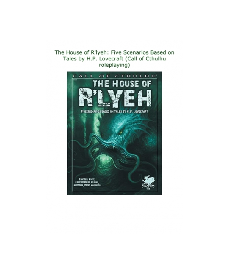 Chaosium, Inc - CAO The House of R'lyeh: Five Scenarios Based on Tales by H.P. Lovecraft (Call of Cthulhu Roleplaying) (Domestic Orders Only)