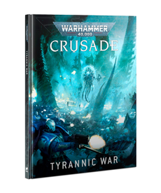 Games Workshop - GAW Crusade - Tyrannic War