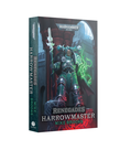 Games Workshop - GAW Black Library - Warhammer 40K - Renegades: Harrowmaster