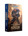 Games Workshop - GAW Black Library - Warhammer 40K - For Glory and Honour