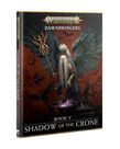 Games Workshop - GAW Warhammer: Age of Sigmar - Dawnbringers: Book V - Shadow of the Crone