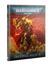 Games Workshop - GAW Warhammer 40K - Codex - Imperial Agents