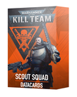 Games Workshop - GAW PRESALE Warhammer 40K: Kill Team - Datacards: Scout Squad 10/05/2024