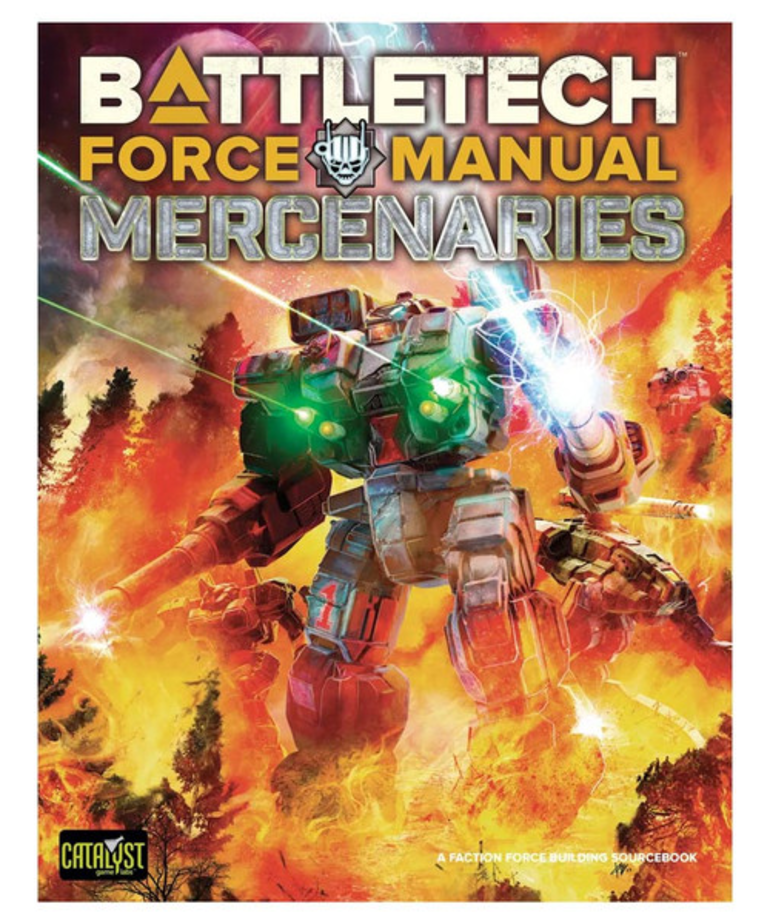 Catalyst Game Labs - CYT PRESALE BattleTech - Force Manual - Mercenaries 01/21/2026