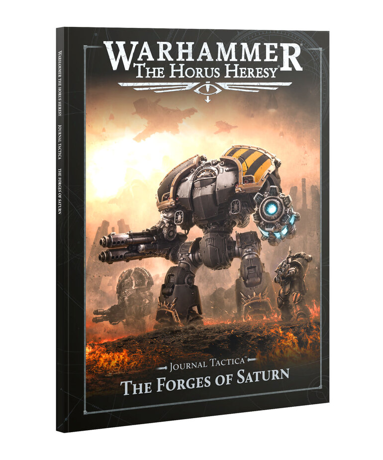 Games Workshop - GAW Warhammer: The Horus Heresy - Journal Tactica - The Forges of Saturn