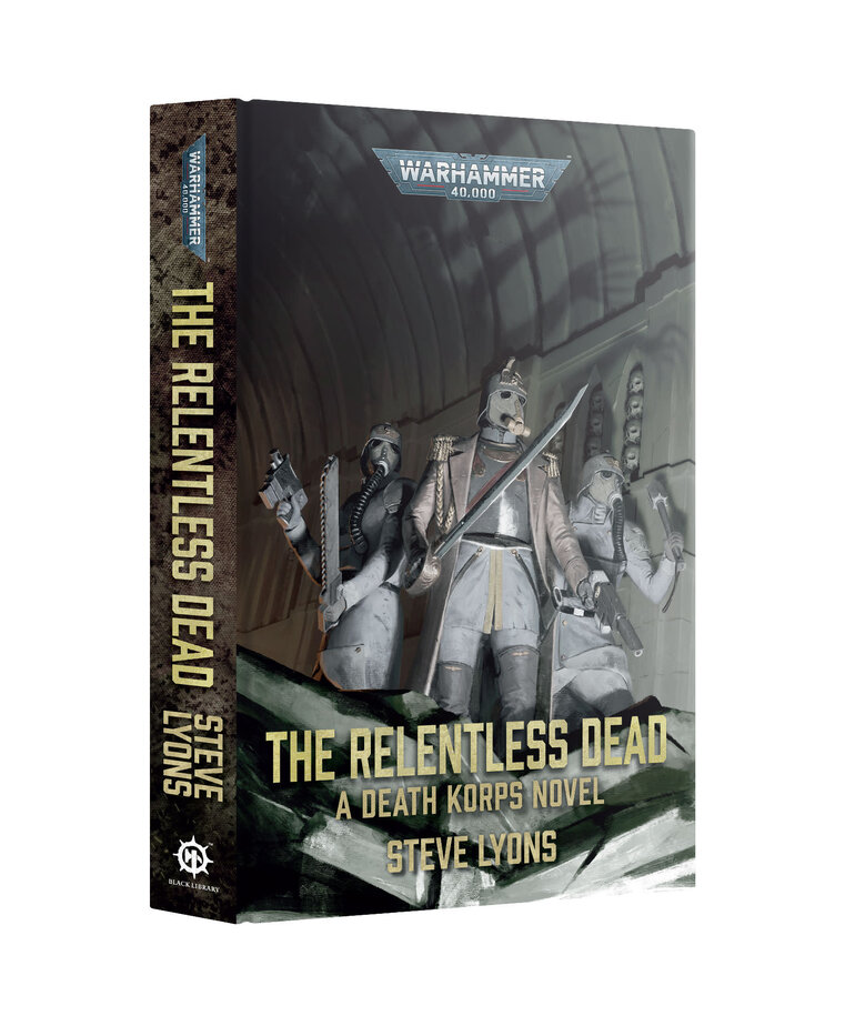 Games Workshop - GAW PRESALE Black Library - The Relentless Dead (Hardback) 11/08/2025