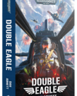 Games Workshop - GAW Black Library - Warhammer 40K - Double Eagle (Paperback)
