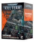 Games Workshop - GAW Warhammer 40K: Kill Team - Shadowhunt