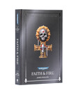 Games Workshop - GAW Black Library - Warhammer 40K - Faith & Fire - Anniversary Edition (Hardback)