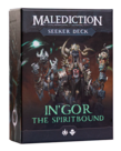 Malediction Malediction - Seeker Deck - InGor, The Spiritbound