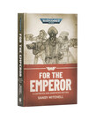 Games Workshop - GAW Black Library - Ciaphas Cain: For the Emperor (Illustrated Hardback)
