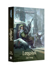 Games Workshop - GAW Black Library - Warhammer 40K - Longshot (Hardback)