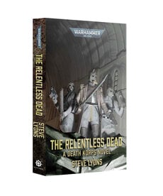 Games Workshop - GAW The Relentless Dead (Paperback) PRESALE 08/08/2026 NO REBATE