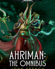 Games Workshop - GAW Black Library - Warhammer 40K - Ahriman: The Omnibus (Paperback)