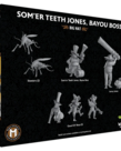 Wyrd Miniatures - WYR PRESALE Malifaux 4E - Bayou - Som'er Teeth Jones, Bayou Boss 10/00/2026