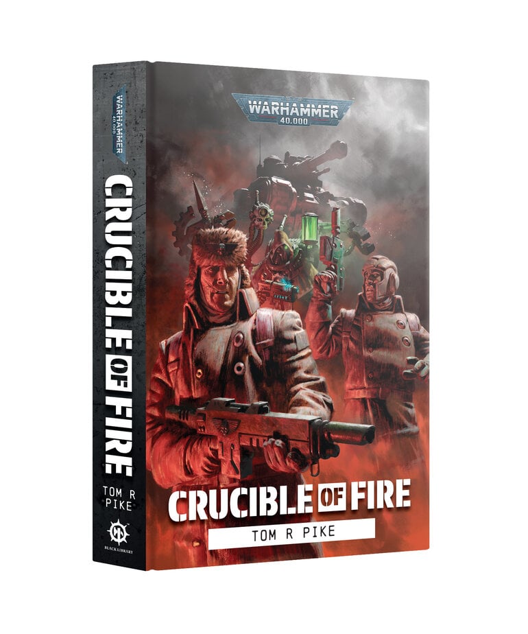 Games Workshop - GAW PRESALE Black Library - Warhammer 40K - Crucible of Fire (Hardback) 11/07/2026
