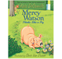 Mercy Watson #5 Mercy Watson Thinks Like a Pig