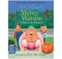 Mercy Watson #4 Mercy Watson Princess in Disguise