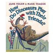 Scholastic How Do Dinosaurs Play with Their Friends?