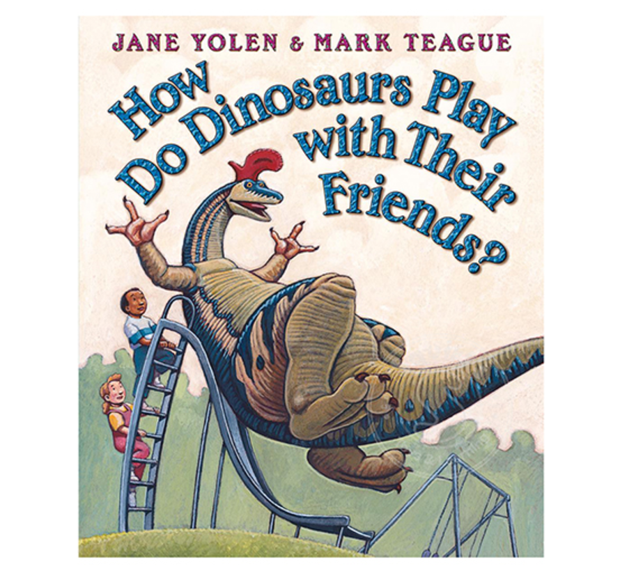 How Do Dinosaurs Play with Their Friends?
