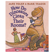 Scholastic How Do Dinosaurs Clean their Rooms?