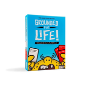 Grounded for Life!