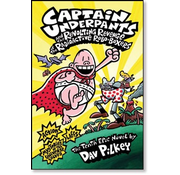 Scholastic Captain Underpants #10: Captain Underpants and the Revolting Revenge of the Radioactive Robo-Boxers