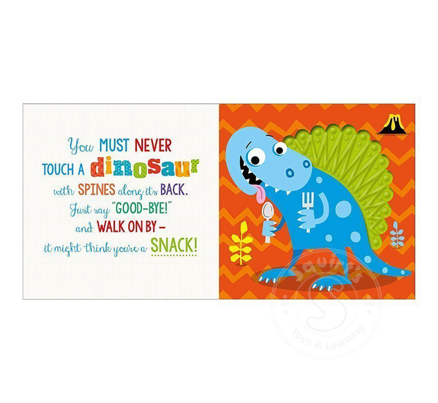Never Touch a Dinosaur!