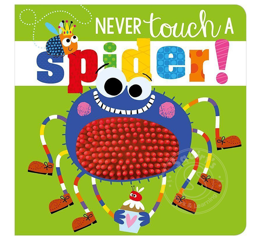 Never Touch a Spider!