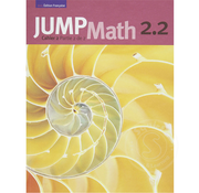 Jump Math Édition Française Jump Math, Cahier de l’élève 2.2