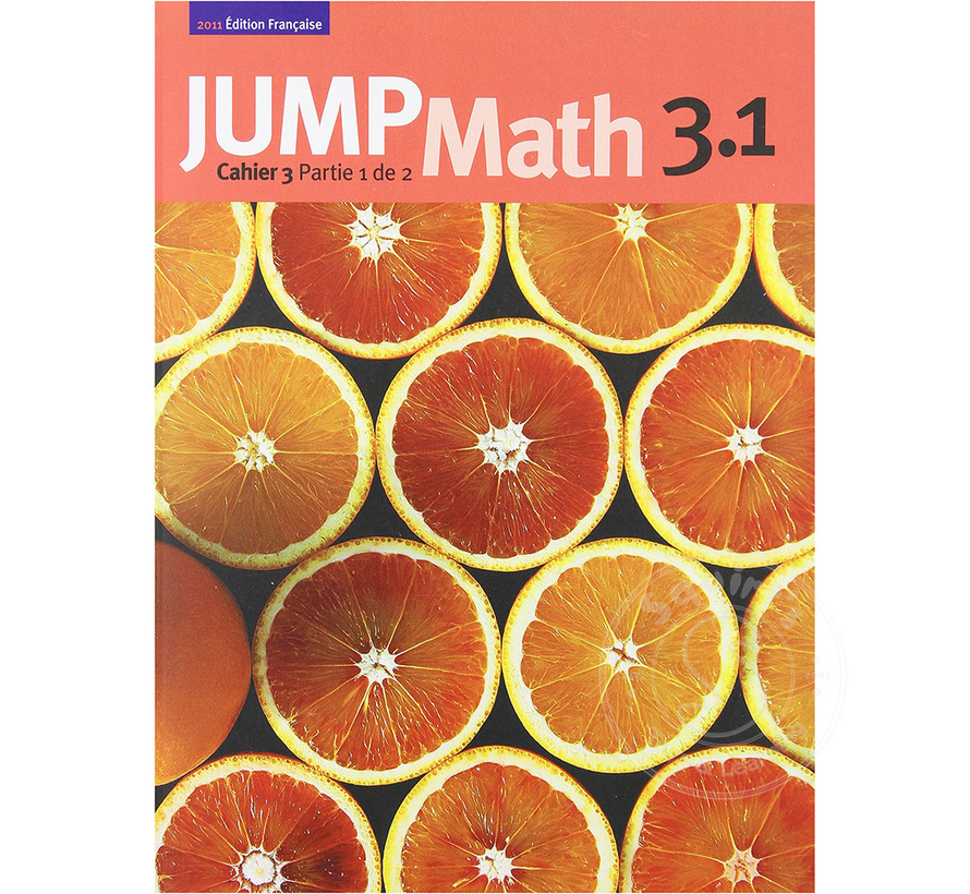 Édition Française Jump Math, Cahier de l’élève 3.1