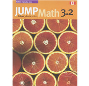 Jump Math Édition Française Jump Math, Cahier de l’élève 3.2