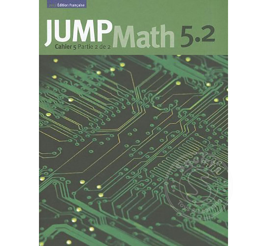 Édition Française Jump Math, Cahier de l’élève 5.2