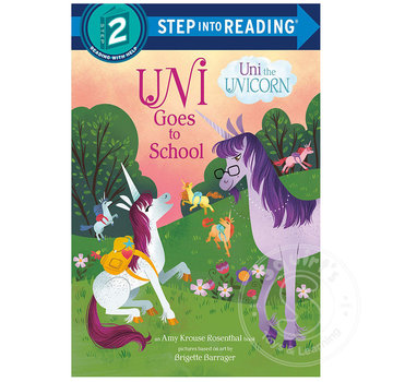 Random House Step 2 Uni Goes to School (Uni the Unicorn)