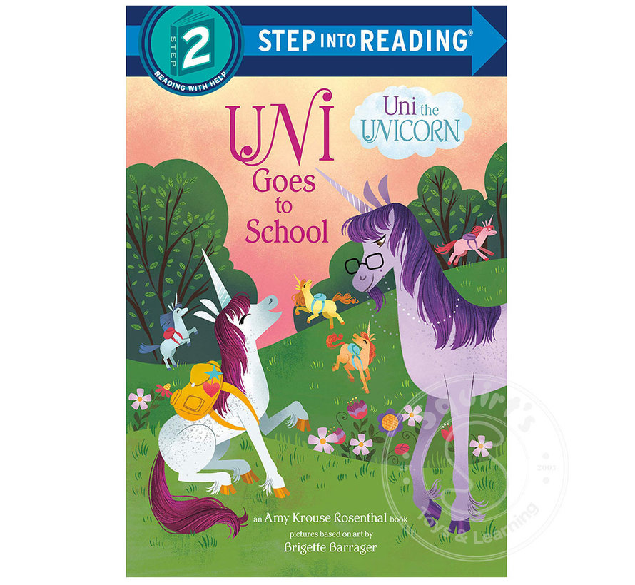 Step 2 Uni Goes to School (Uni the Unicorn)